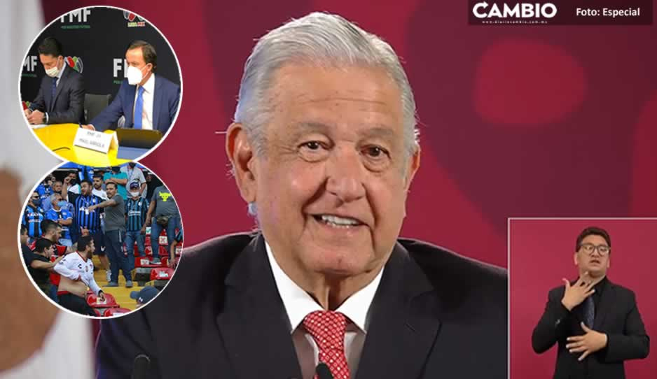 AMLO pide a Liga MX no proteger intereses ante la tibia sanción al Querétaro tras la barbarie