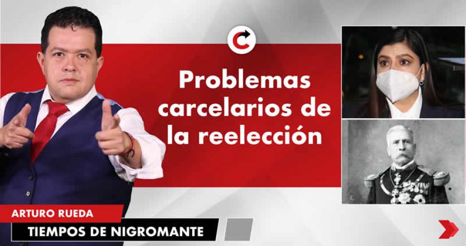 Problemas carcelarios de la reelección