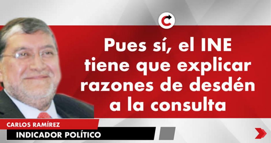 Pues sí, el INE tiene que explicar razones de desdén a la consulta