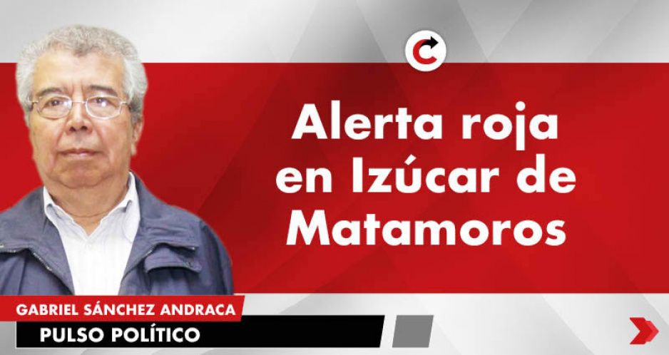 Alerta Roja en Izúcar de Matamoros