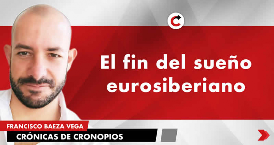 El fin del sueño eurosiberiano