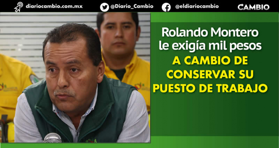 Exempleada denuncia que directivo de la Conafor en Puebla le exigía mil pesos para mantener su trabajo
