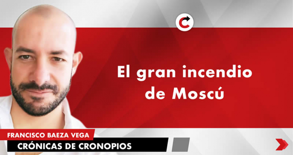 El gran incendio de Moscú