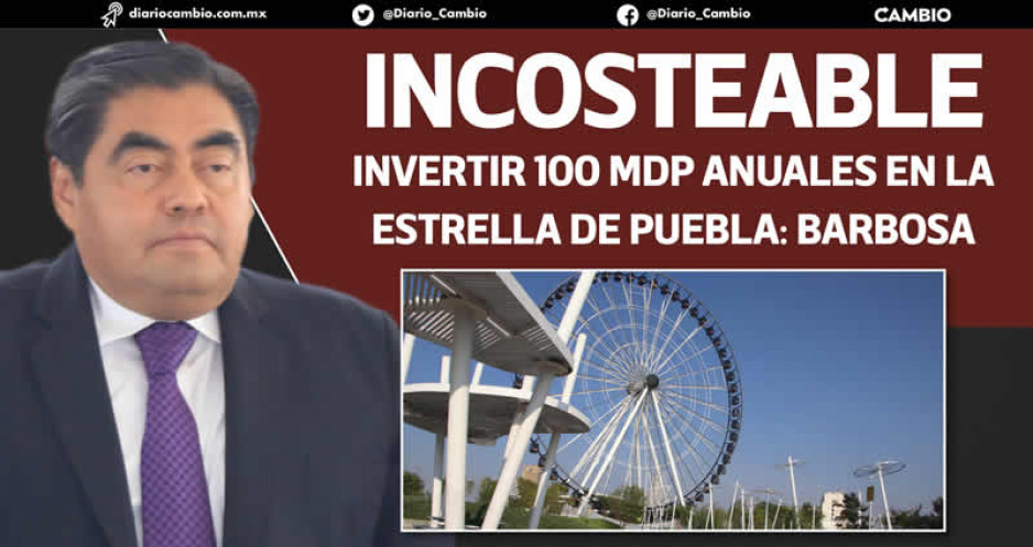 Barbosa anuncia que entregará la Estrella de Puebla en concesión (VIDEO)