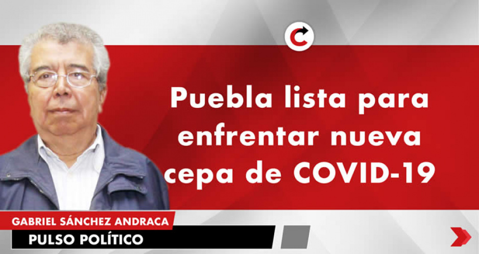 Puebla lista para enfrentar nueva cepa de COVID-19