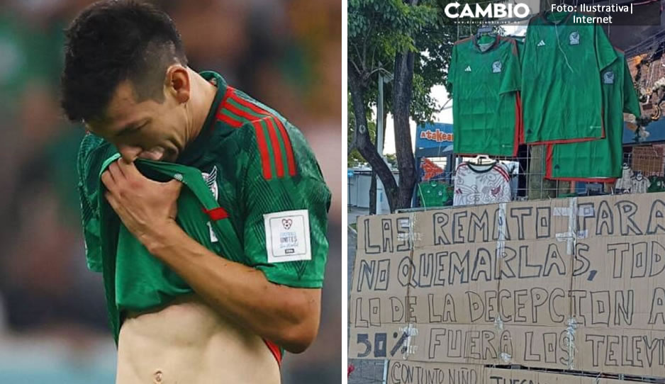 Enojo nivel: Remata playeras de la Selección Mexicana “para no quemarlas” tras eliminación de Qatar 2022