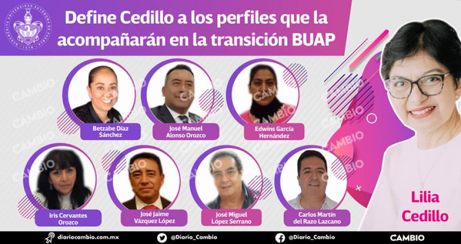 Define Cedillo a los perfiles que la acompañarán en la transición BUAP (FOTOS)