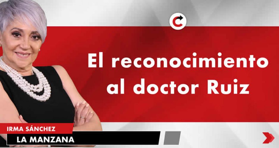 El reconocimiento al doctor Ruiz