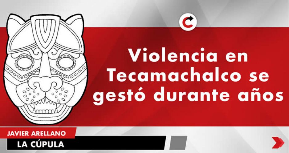 Violencia en Tecamachalco se gestó durante años