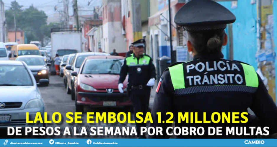 Tránsitos imponen una infracción cada 5 minutos: Lalo recauda ¡12 millones de pesos! (FOTOS)