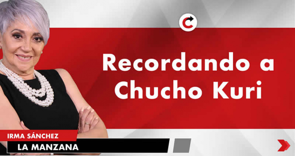 Recordando a Chucho Kuri