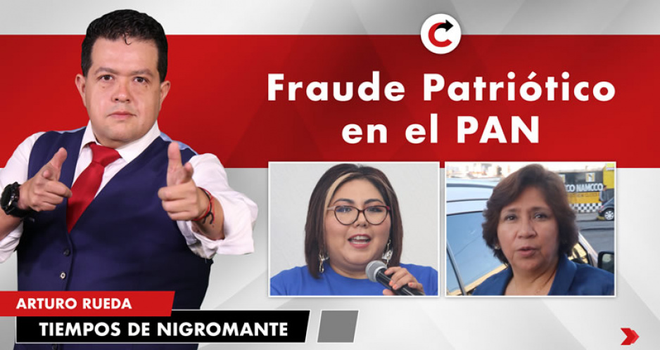 Fraude Patriótico en el PAN