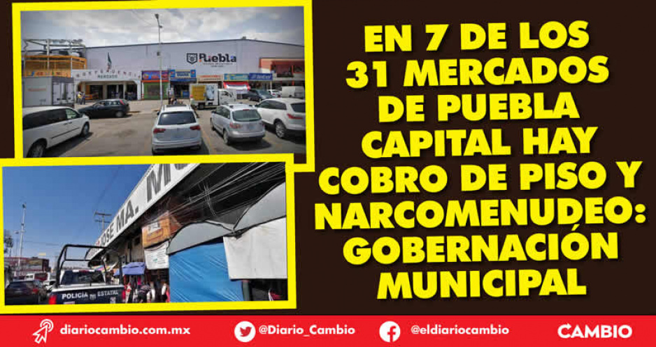 Narcomenudeo en mercados Zapata, Independencia, Héroes, Madero, Zaragoza, Morelos y Unión: Cruz Lepe