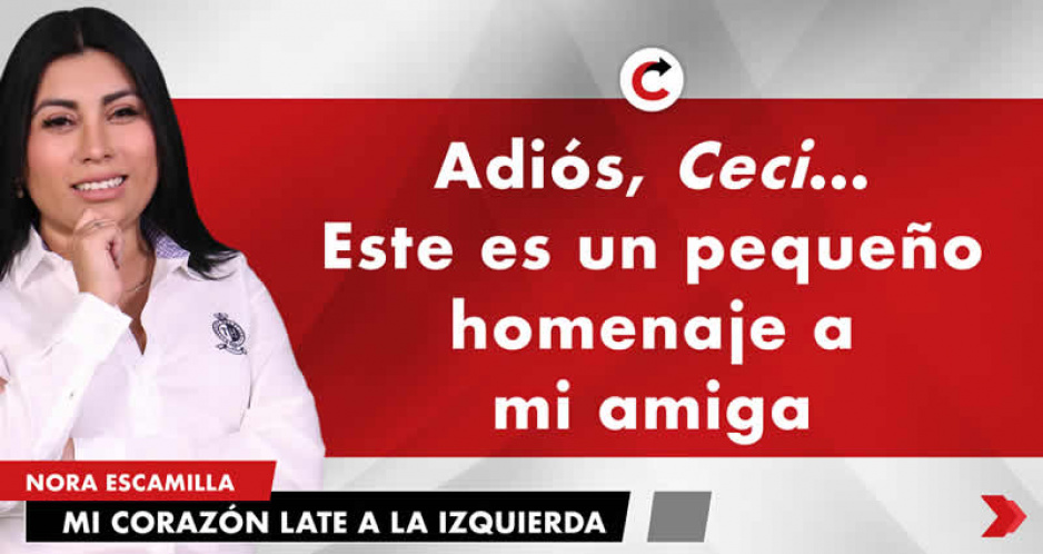 Adiós, Ceci…