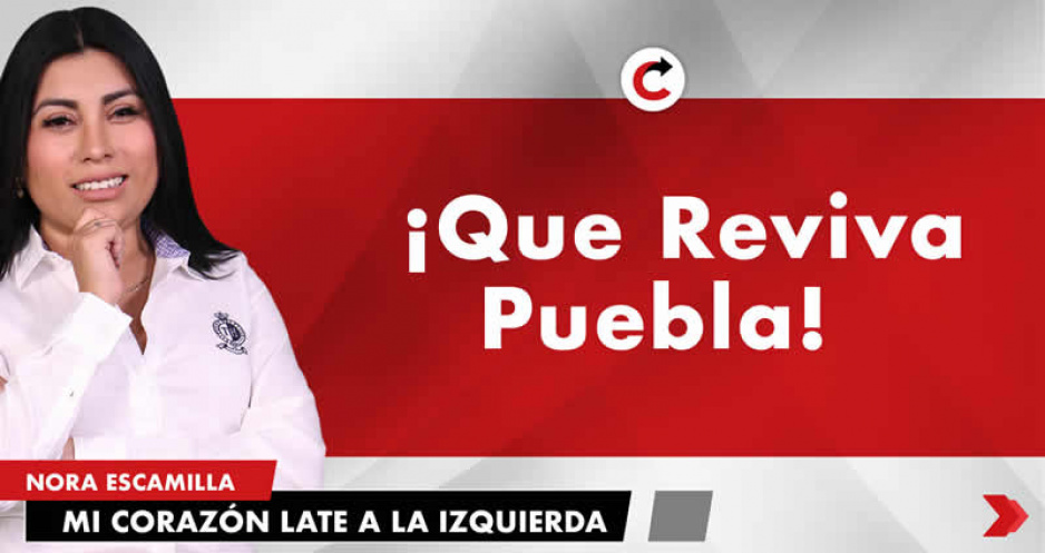 ¡Que Reviva Puebla!