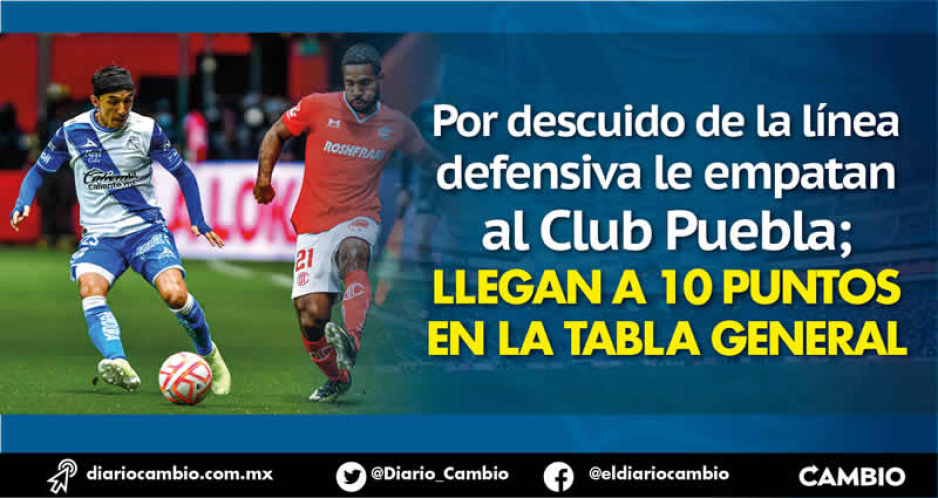 Toluca le roba el empate al Club Puebla en los últimos minutos