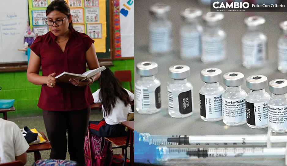 El 19 de mayo arranca vacunación para maestros en Puebla y será CanSino