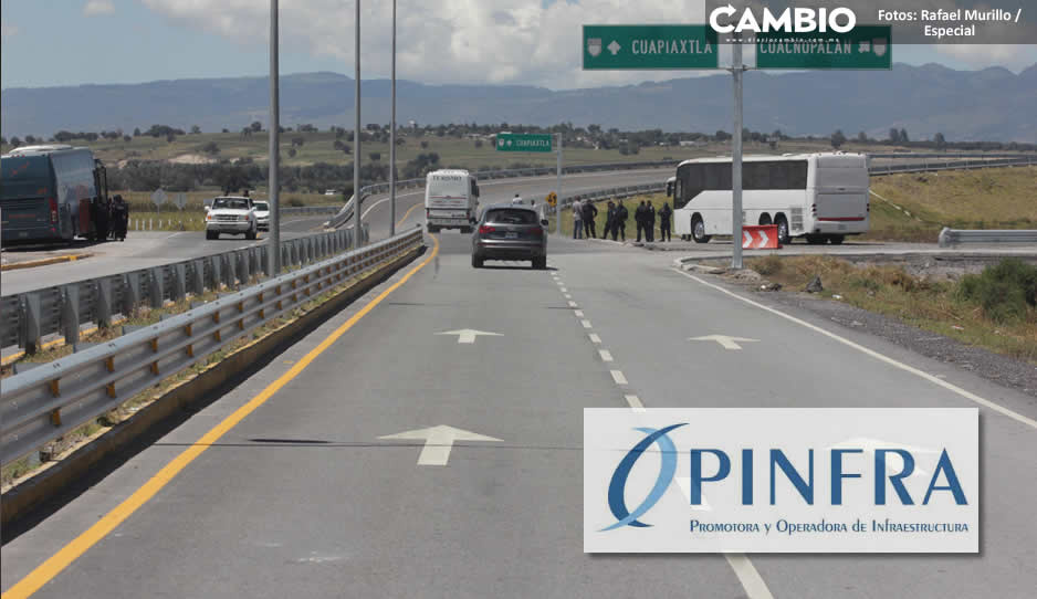 Pinfra se hincha los bolsillos con carreteras de Puebla: 514 millones en el primer trimestre