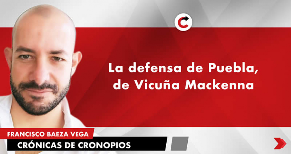 La defensa de Puebla, de Vicuña Mackenna