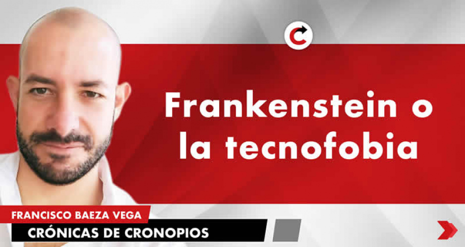 Frankenstein o la tecnofobia