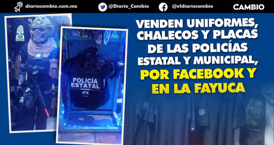Ofertan en La Fayuca uniformes y hasta placas de la Policía Estatal desde 200 pesos (FOTOS)