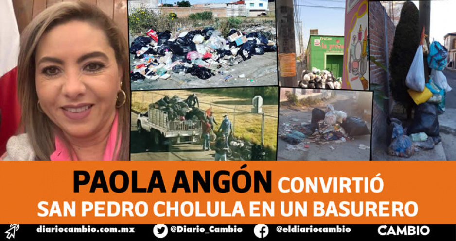 San Pedro Cholula acumula dos semanas bajo la basura y Paola Angón sigue sin adquirir camiones recolectores (FOTOS)