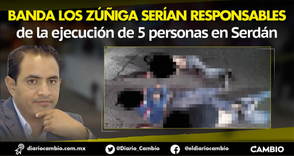 Masacre en Serdán: ejecutan a 5 y el edil Uruviel ni se inmuta (FOTOS)