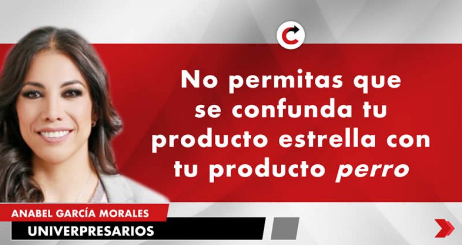 No permitas que se confunda tu producto estrella con tu producto perro