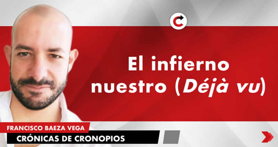 El infierno nuestro (Déjà vu)