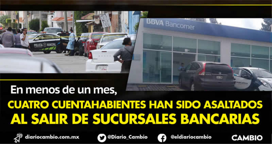 Suman un millón de pesos el botín de asaltos a cuentahabientes entre agosto y septiembre