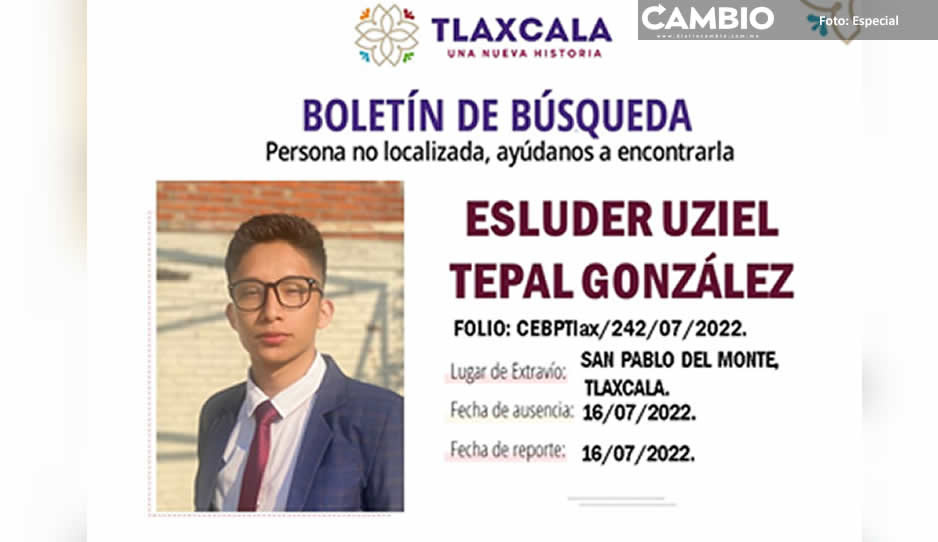 Esluder Tepal González desapareció en San Pablo del Monte ¡Ayuda a localizarlo!