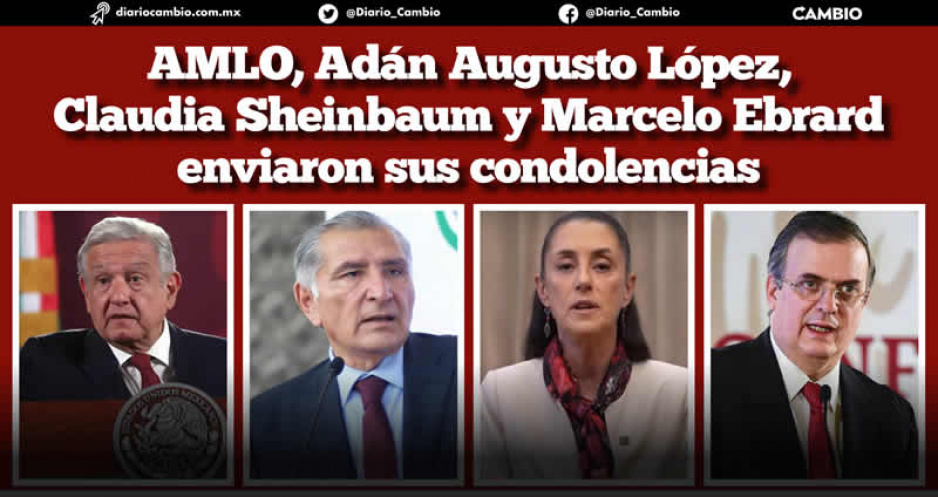 AMLO, gobernadores y corcholatas lamentan deceso del gobernador Barbosa