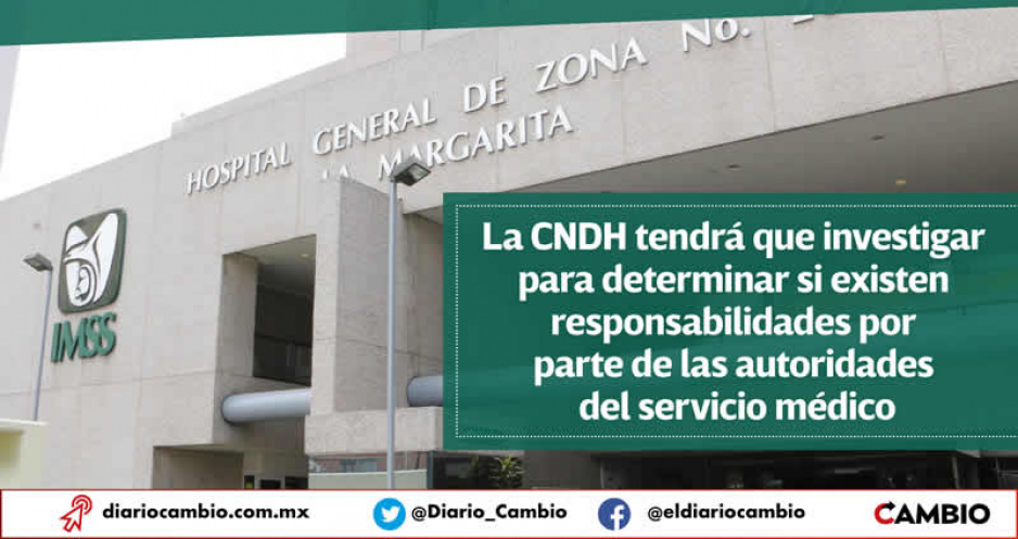 CNDH investigará carencias del Hospital IMSS de La Margarita tras recibir denuncia