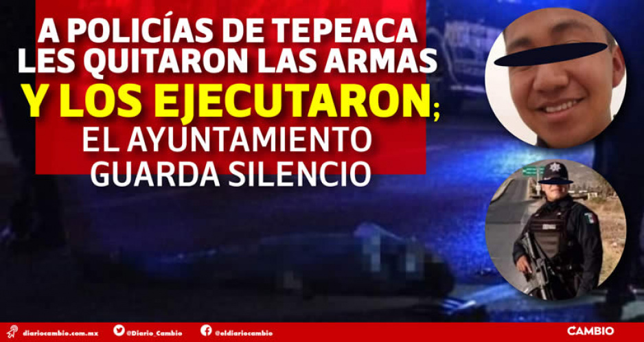 Matan a dos policías de Tepeaca: les robaron armas y patrulla