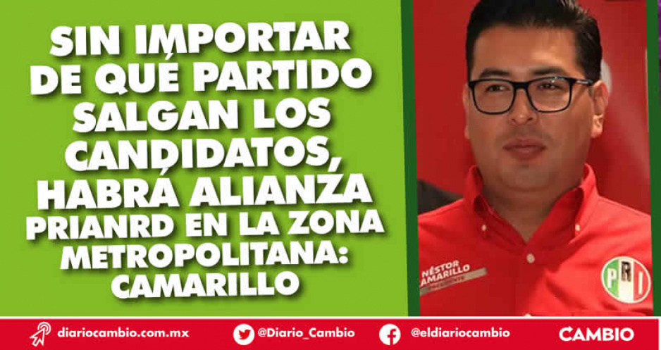 Habrá alianza del PRIANRD para 2024 en la zona metropolitana: Néstor Camarillo