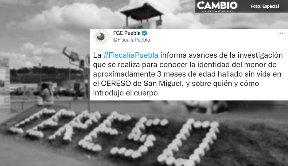 FGE identifica a quien abandonó en Cereso San Miguel a bebé robado en panteón de CDMX