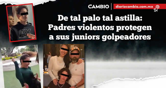 juniors golpeadores puebla 2023 padres violentos