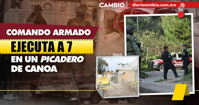 puebla escenario masacres balaceras levantones 2023 ejecucion picadero