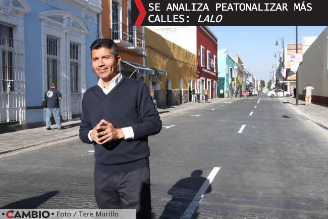 lalo rivera entrega rehabilitacion calles centro historico peatonalizar