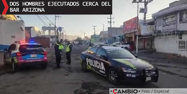 ejecuciones puebla dos hombres bar arizona central de abasto