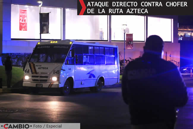 via atlixcayotl inseguridad ataque chofer ruta azteca