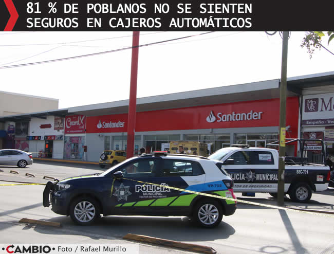 sube percepcion inseguridad puebla capital cajeros automaticos