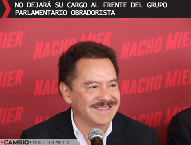 nacho mier no pedira licencia candidatura gubernatura puebla