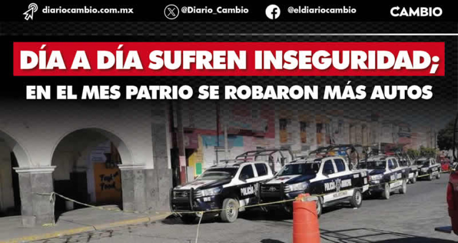 Huejotzingo hundido en inseguridad; suben los hurtos de vehículos, se roban uno diario