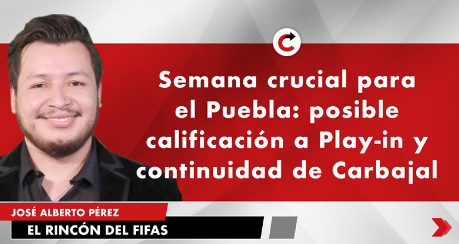 Semana crucial para el Puebla: posible calificación a Play-in y continuidad de Carbajal