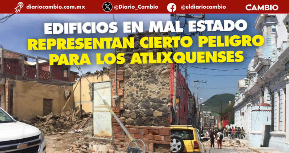 En Atlixco aún quedan 60 bienes inmuebles dañados por el sismo del 2017