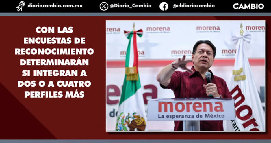 Morena alarga el suspenso y hasta el miércoles anunciará los perfiles a medir para gubernatura de Puebla