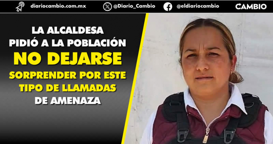 Nos vas a apoyar o nos metemos con la familia: CJNG amenaza y extorsiona a la alcaldesa de Xoxtla  (AUDIO)