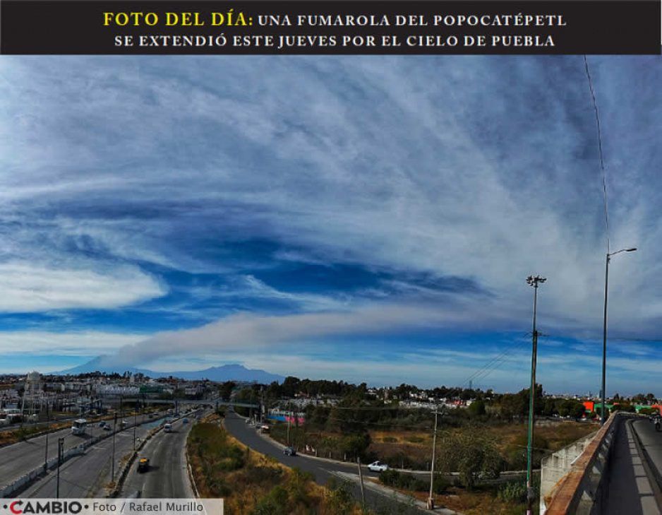 FOTO DEL DÍA: UNA FUMAROLA DEL POPOCATÉPETL SE EXTENDIÓ ESTE JUEVES POR EL CIELO DE PUEBLA