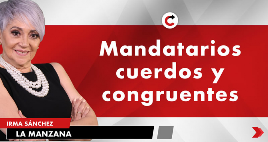Mandatarios cuerdos y congruentes